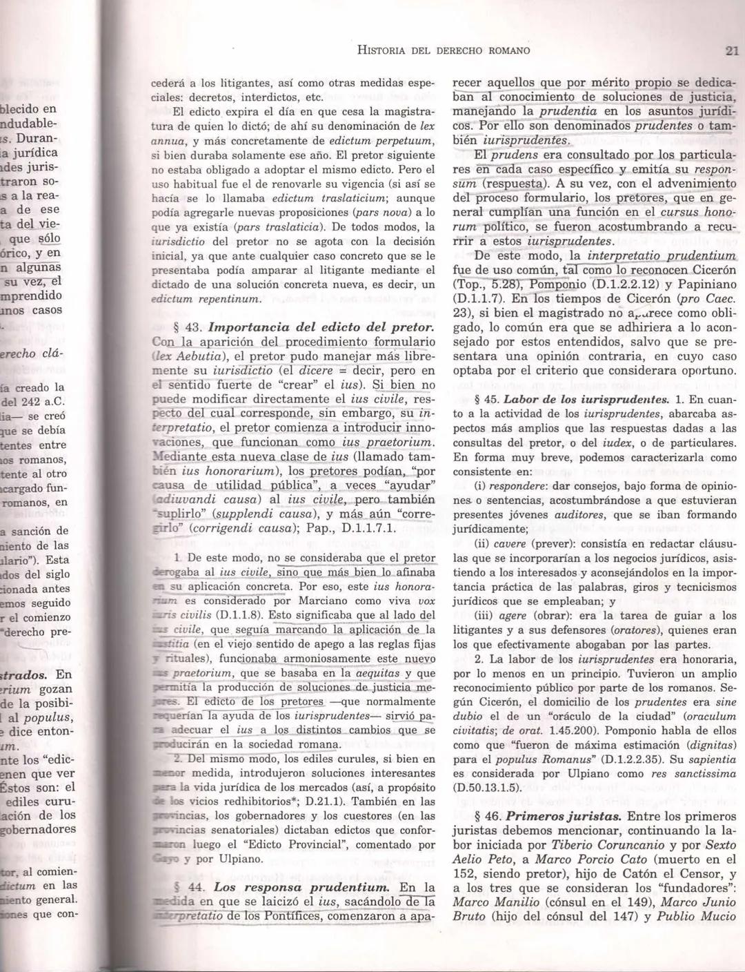 81
CAPÍTULO 2
HISTORIA DEL DERECHO ROMΑΝΟ
§ 27. Lo que se denomina "Derecho Romano"
-en sentido propio abarca el estudio de las
institucio
