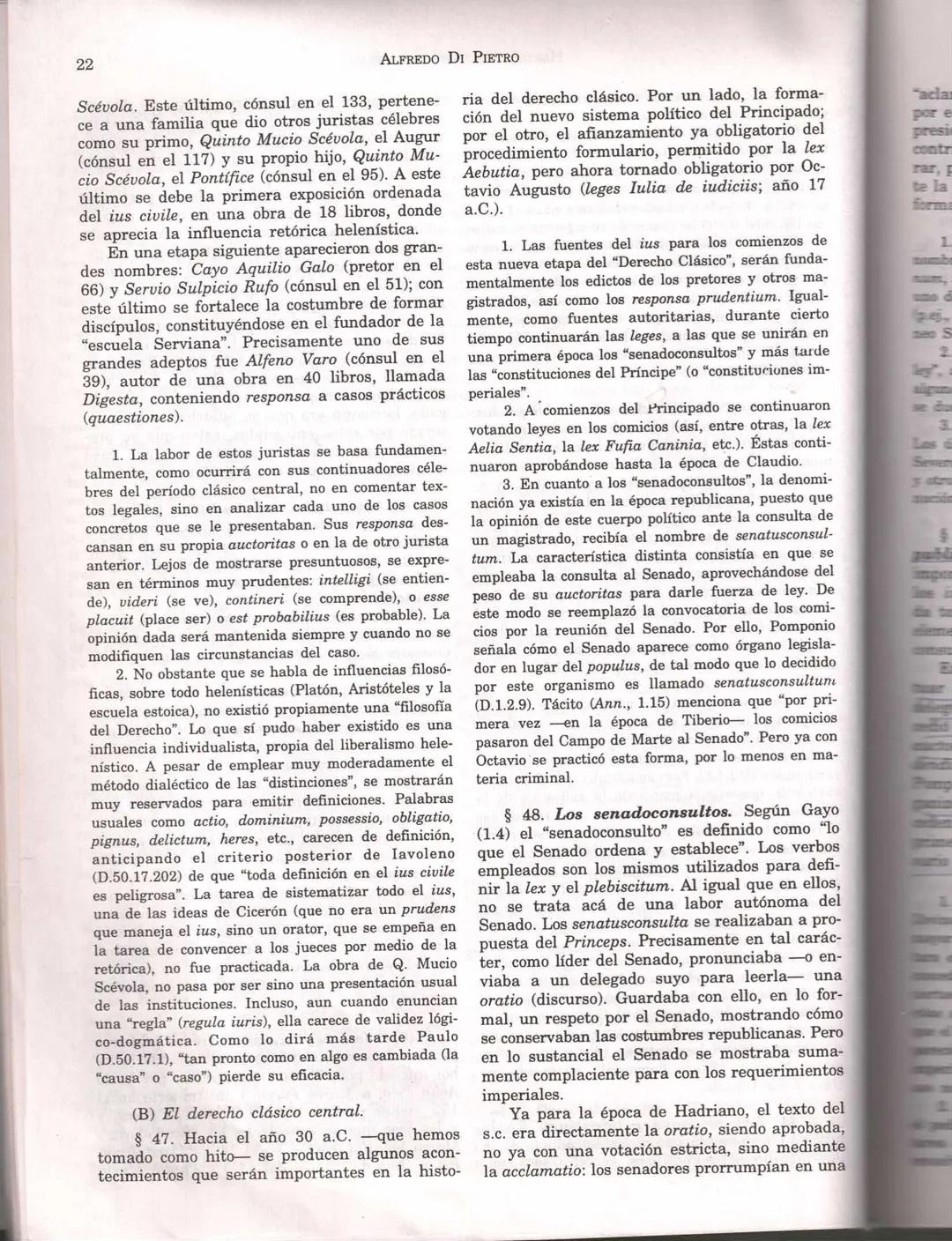 81
CAPÍTULO 2
HISTORIA DEL DERECHO ROMΑΝΟ
§ 27. Lo que se denomina "Derecho Romano"
-en sentido propio abarca el estudio de las
institucio