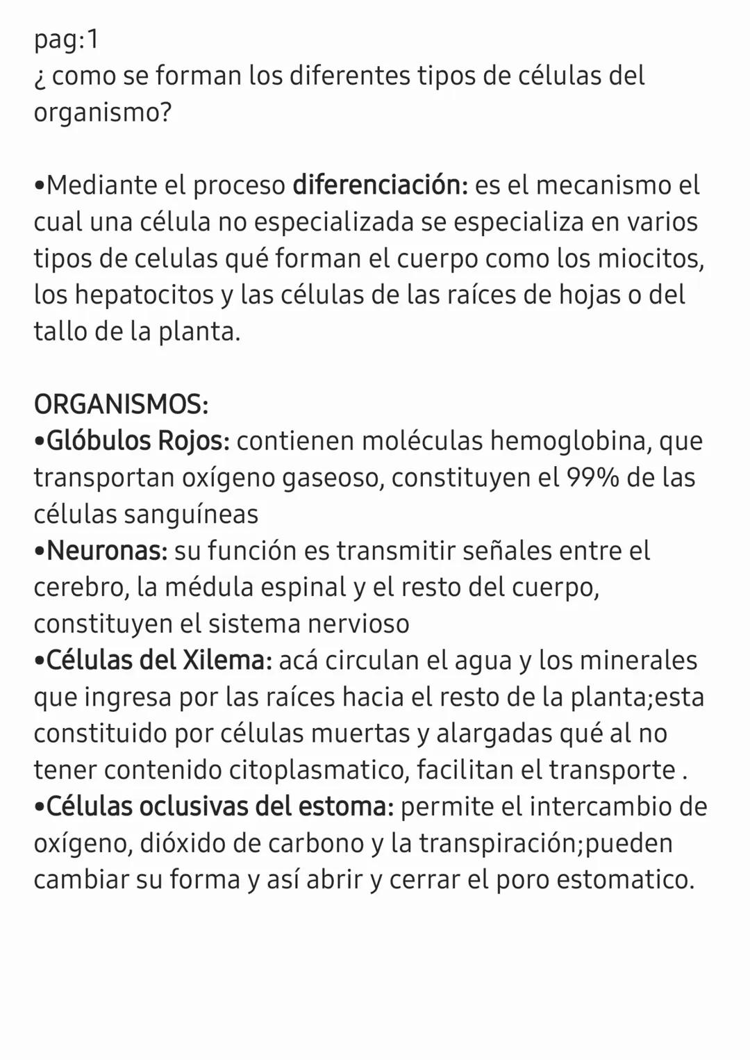 pag:1
¿como se forman los diferentes tipos de células del
organismo?
•Mediante el proceso diferenciación: es el mecanismo el
cual una célu