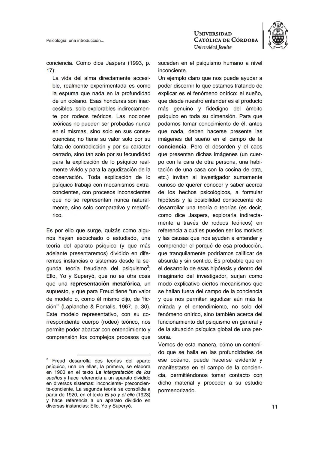 UNIVERSIDAD
CATÓLICA DE CÓRDOBA
Universidad Jesuita
Psicología
Una introducción a las
nociones fundamentales
Fabián Jordán
EDUCC
EDITOR