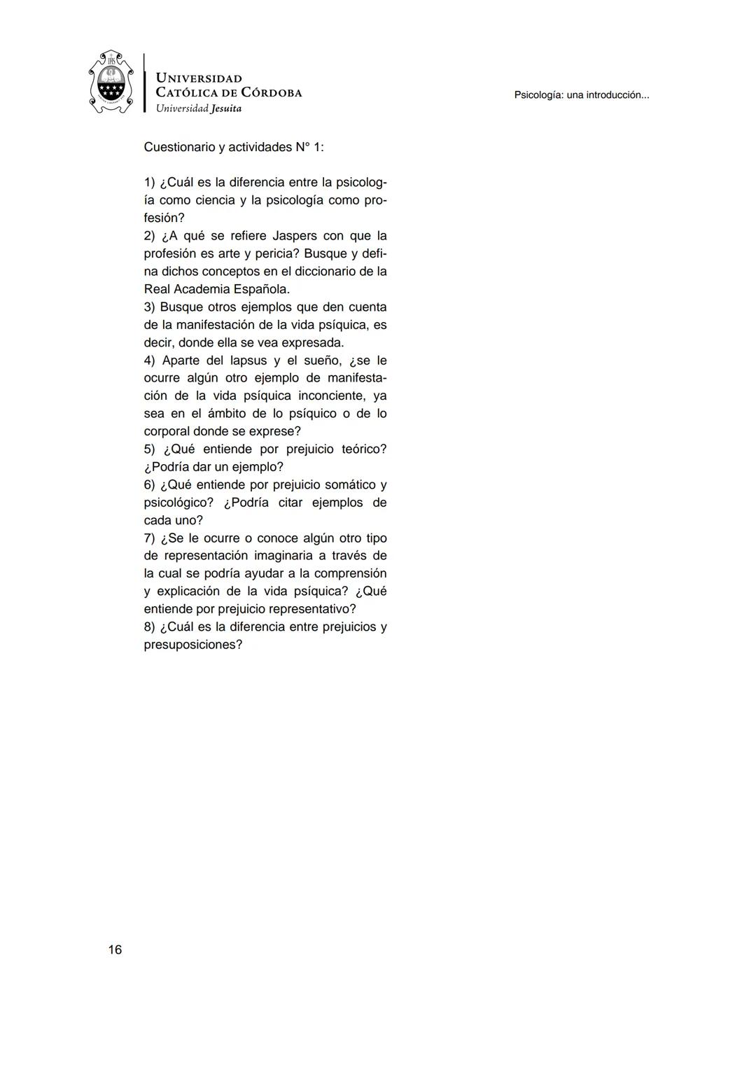 UNIVERSIDAD
CATÓLICA DE CÓRDOBA
Universidad Jesuita
Psicología
Una introducción a las
nociones fundamentales
Fabián Jordán
EDUCC
EDITOR