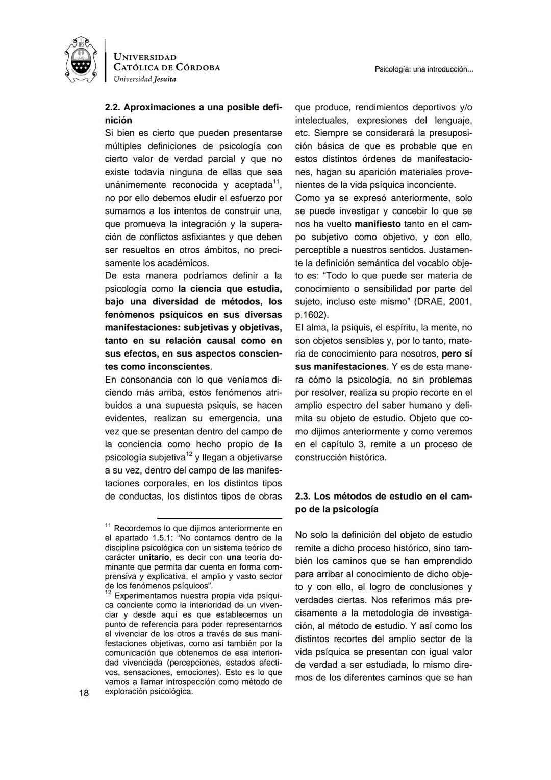 UNIVERSIDAD
CATÓLICA DE CÓRDOBA
Universidad Jesuita
Psicología
Una introducción a las
nociones fundamentales
Fabián Jordán
EDUCC
EDITOR