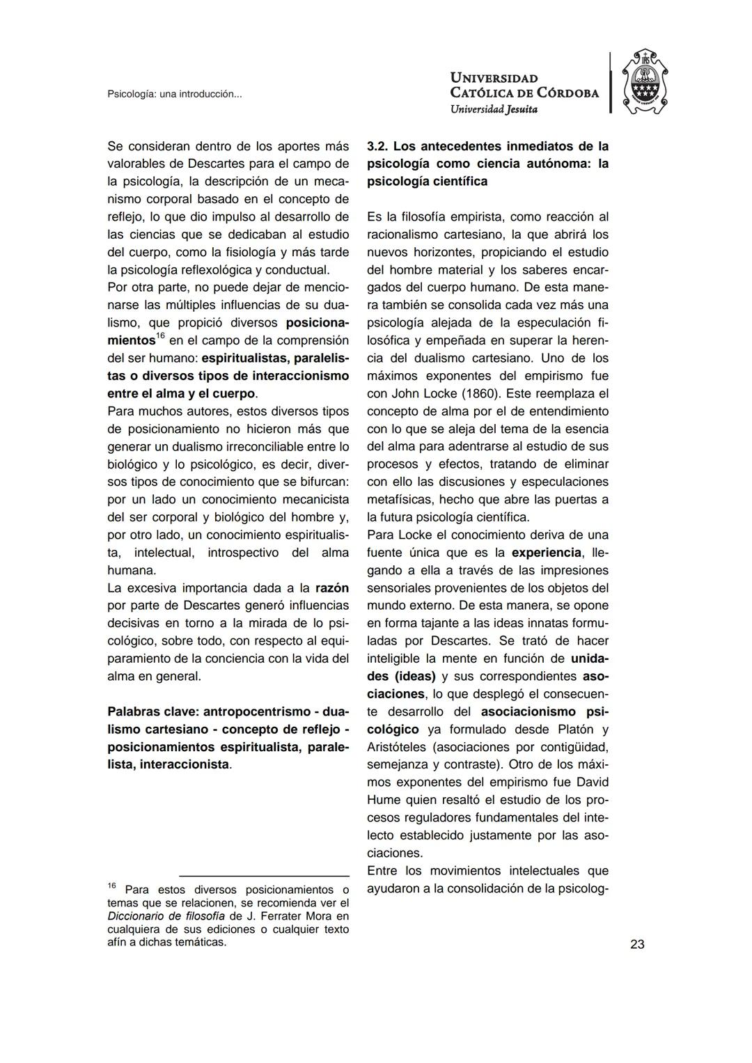 UNIVERSIDAD
CATÓLICA DE CÓRDOBA
Universidad Jesuita
Psicología
Una introducción a las
nociones fundamentales
Fabián Jordán
EDUCC
EDITOR