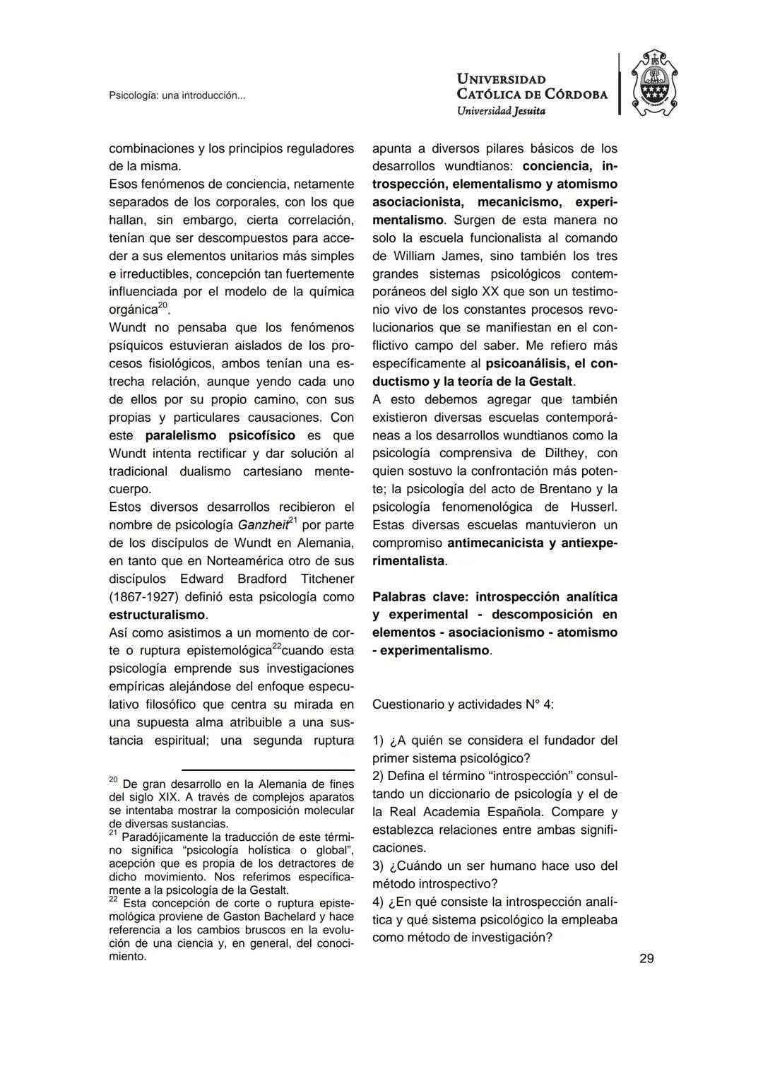 UNIVERSIDAD
CATÓLICA DE CÓRDOBA
Universidad Jesuita
Psicología
Una introducción a las
nociones fundamentales
Fabián Jordán
EDUCC
EDITOR