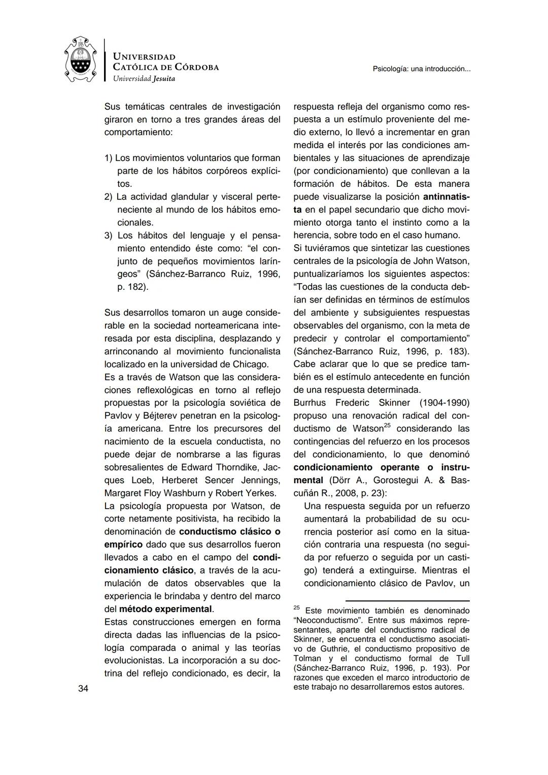 UNIVERSIDAD
CATÓLICA DE CÓRDOBA
Universidad Jesuita
Psicología
Una introducción a las
nociones fundamentales
Fabián Jordán
EDUCC
EDITOR