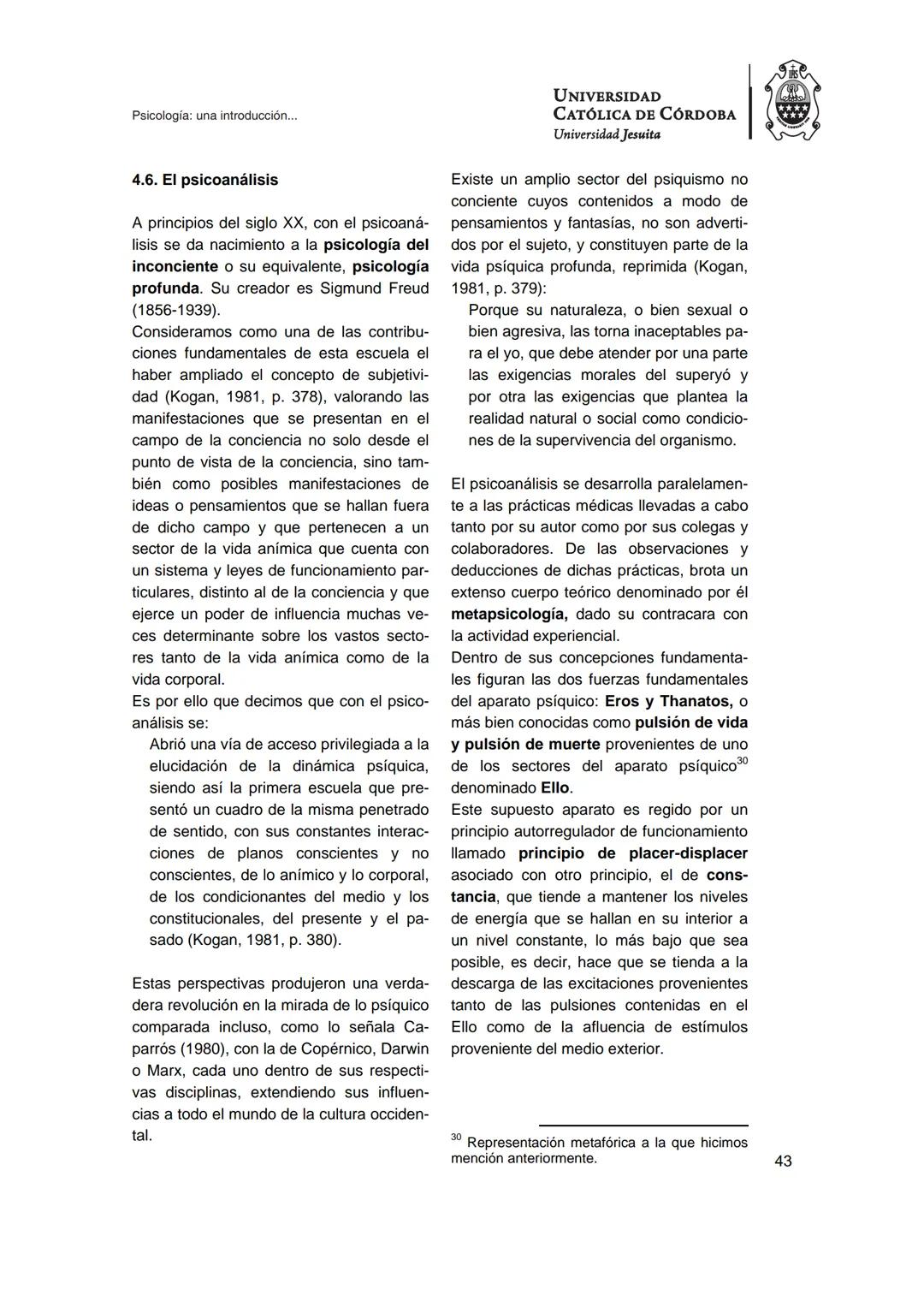 UNIVERSIDAD
CATÓLICA DE CÓRDOBA
Universidad Jesuita
Psicología
Una introducción a las
nociones fundamentales
Fabián Jordán
EDUCC
EDITOR