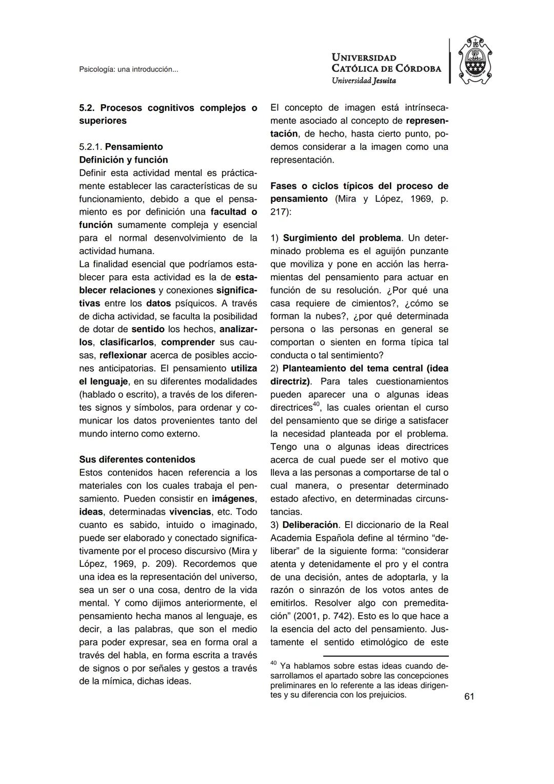 UNIVERSIDAD
CATÓLICA DE CÓRDOBA
Universidad Jesuita
Psicología
Una introducción a las
nociones fundamentales
Fabián Jordán
EDUCC
EDITOR