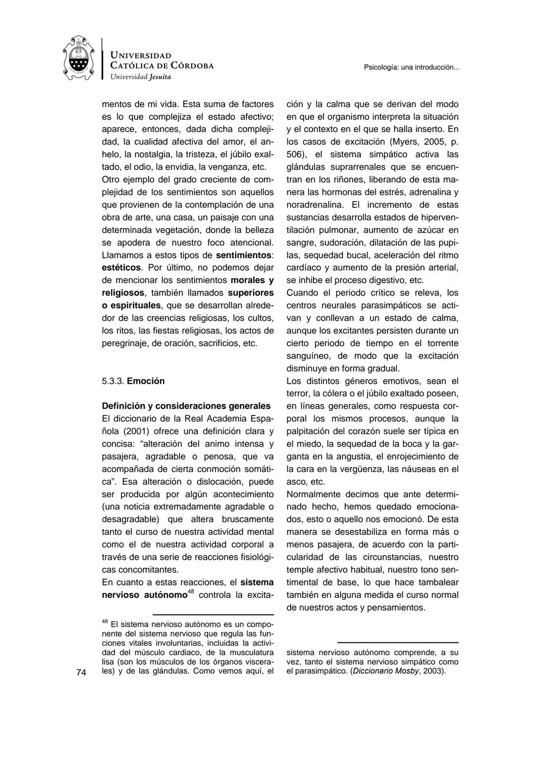 UNIVERSIDAD
CATÓLICA DE CÓRDOBA
Universidad Jesuita
Psicología
Una introducción a las
nociones fundamentales
Fabián Jordán
EDUCC
EDITOR
