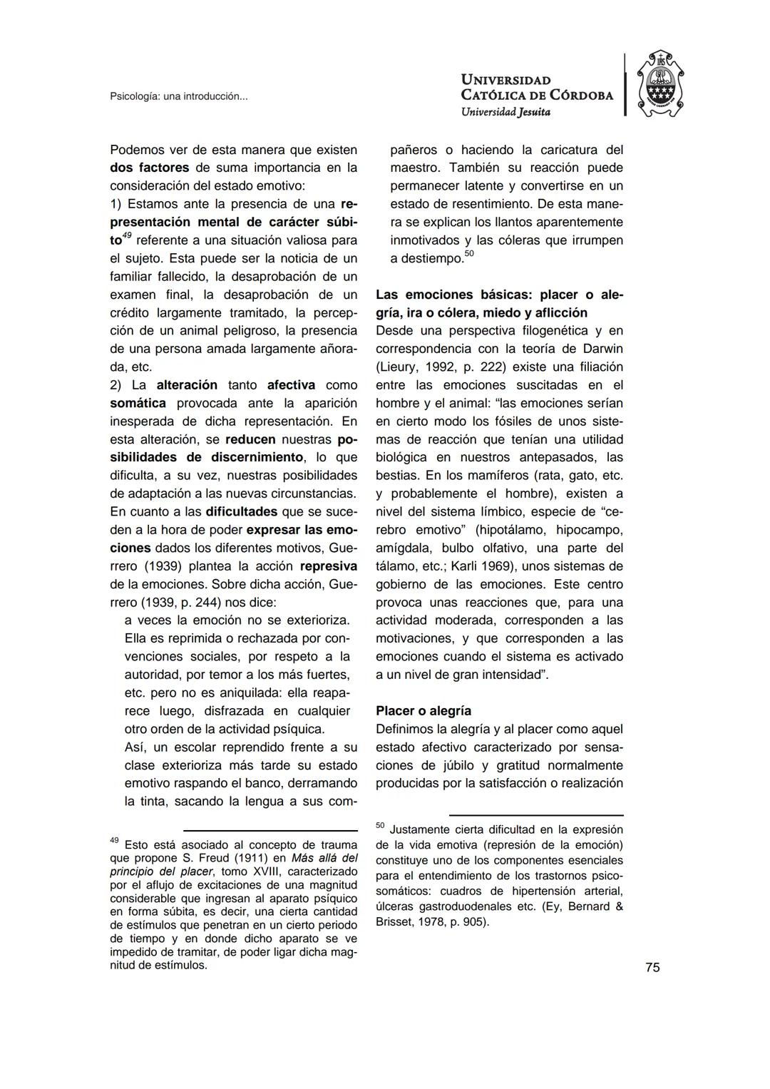 UNIVERSIDAD
CATÓLICA DE CÓRDOBA
Universidad Jesuita
Psicología
Una introducción a las
nociones fundamentales
Fabián Jordán
EDUCC
EDITOR