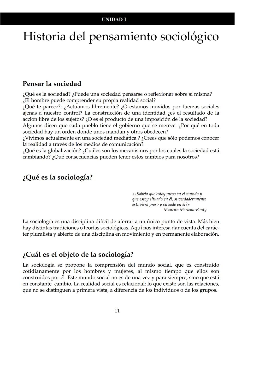 UNIDAD I
# Historia del pensamiento sociológico
## Pensar la sociedad
¿Qué es la sociedad? ¿Puede una sociedad pensarse o reflexionar sob