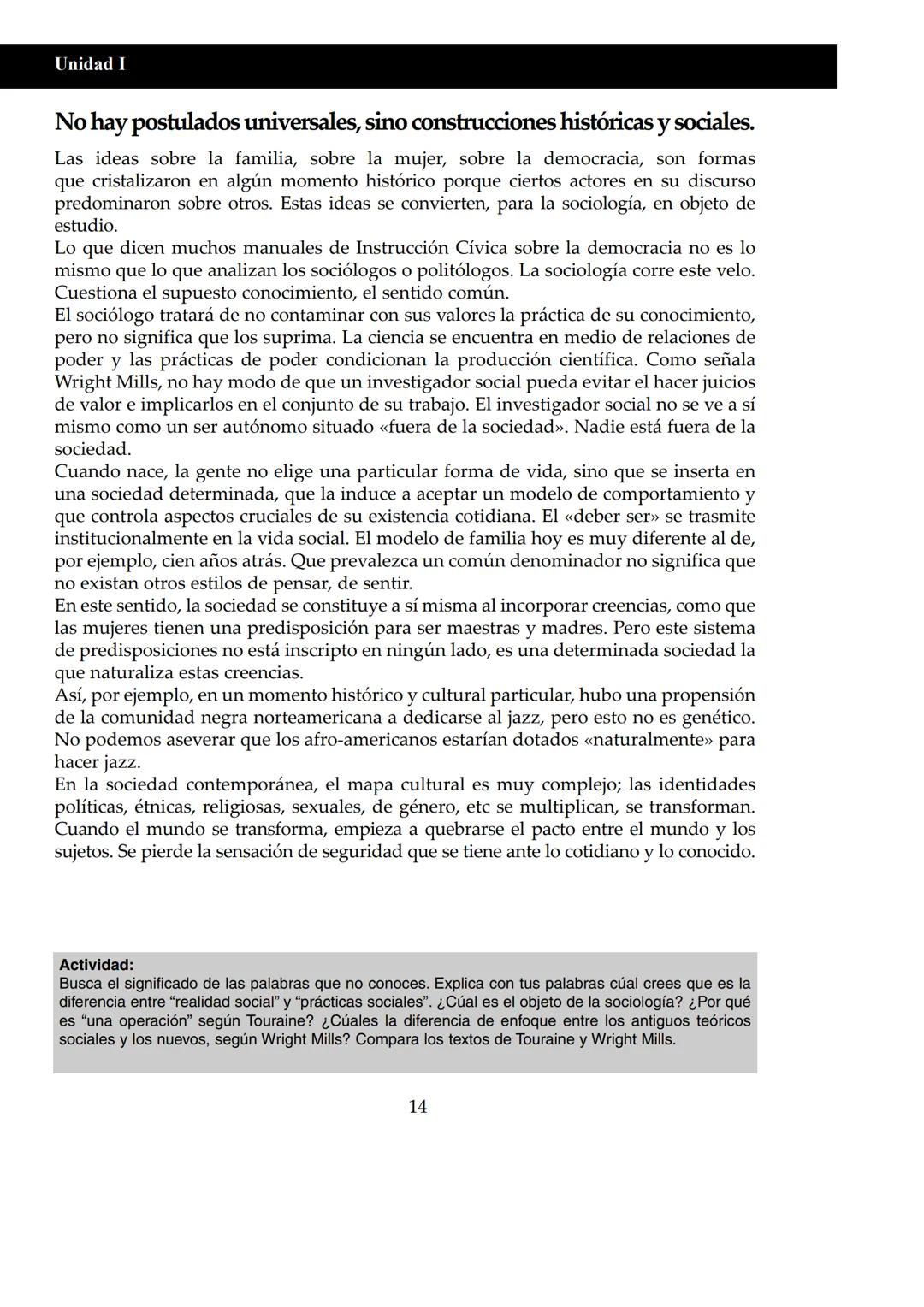 UNIDAD I
# Historia del pensamiento sociológico
## Pensar la sociedad
¿Qué es la sociedad? ¿Puede una sociedad pensarse o reflexionar sob