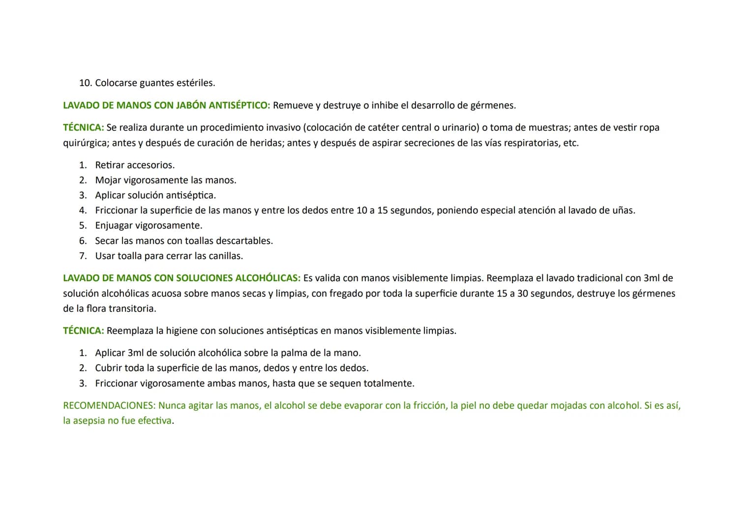 Lavado de manos
El lavado de manos es un procedimiento esencial de prevención que elimina la mayoría de microorganismos
presentes en piel y