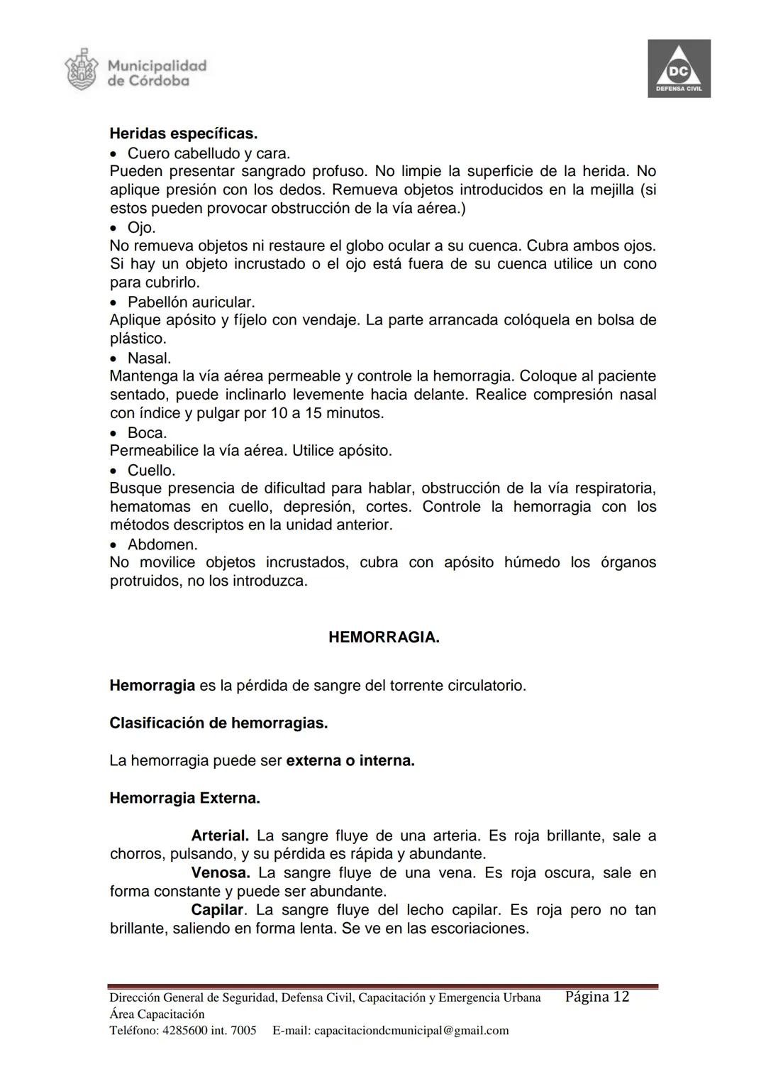 Dirección de Capacitación.
Dirección General de
Seguridad, Defensa Civil,
Capacitación y Emergencia
Urbana Municipal.
Secretaría de Seguri