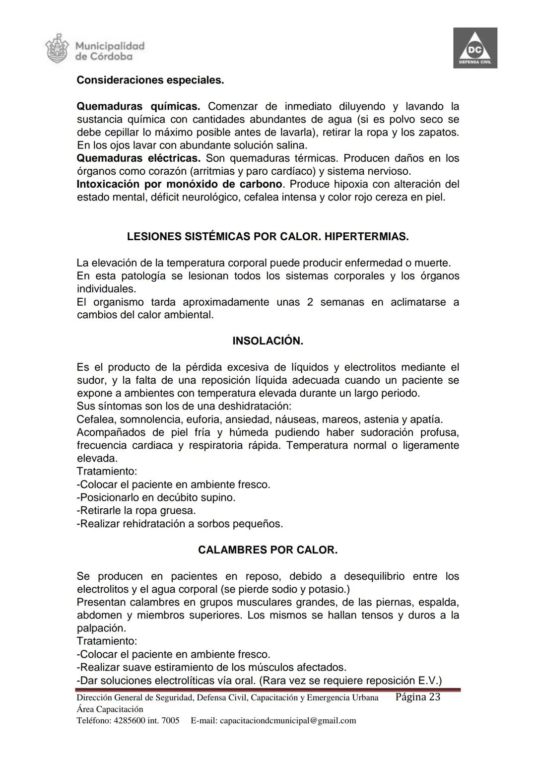 Dirección de Capacitación.
Dirección General de
Seguridad, Defensa Civil,
Capacitación y Emergencia
Urbana Municipal.
Secretaría de Seguri
