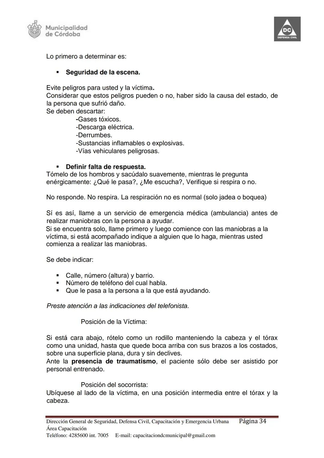 Dirección de Capacitación.
Dirección General de
Seguridad, Defensa Civil,
Capacitación y Emergencia
Urbana Municipal.
Secretaría de Seguri