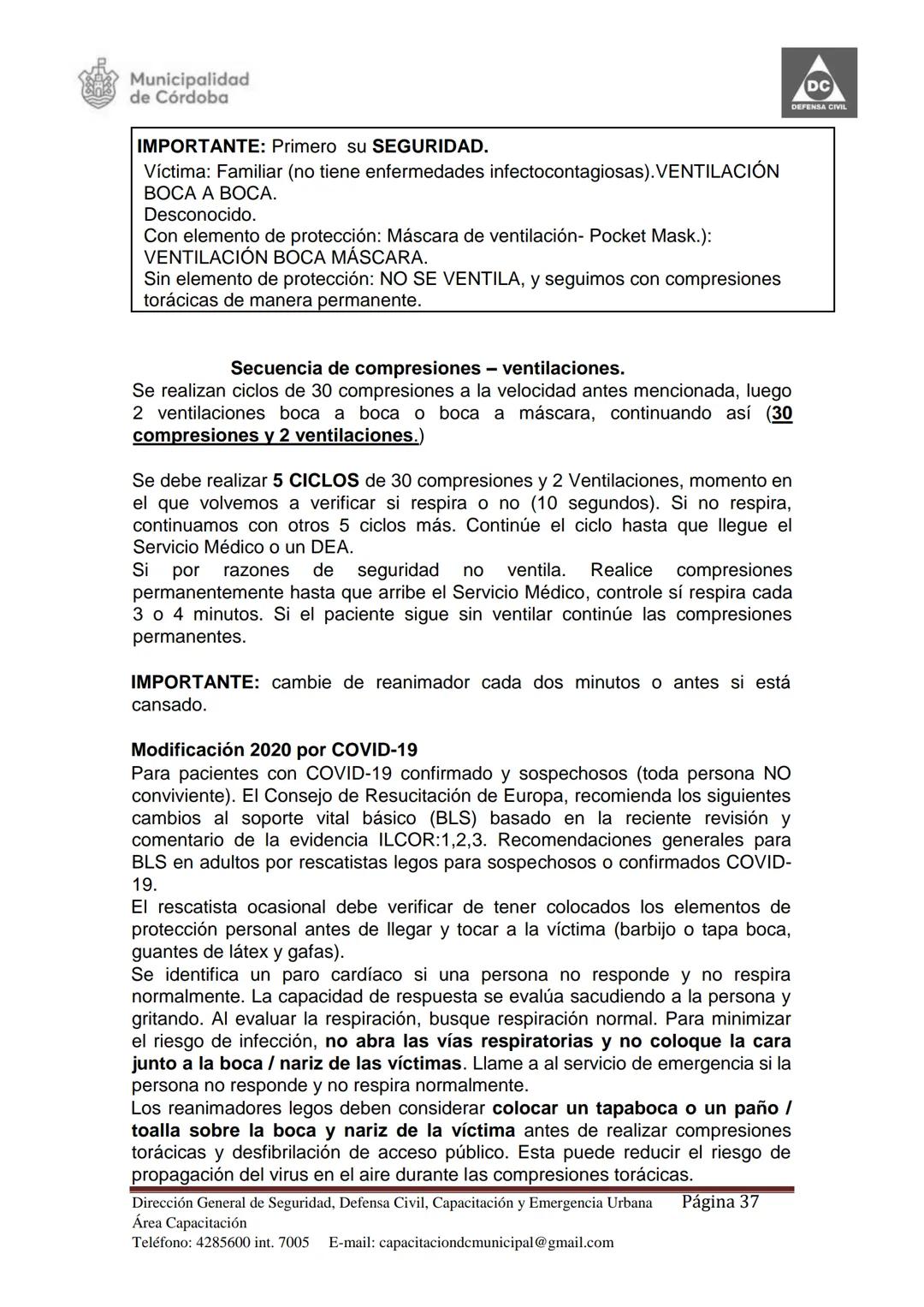 Dirección de Capacitación.
Dirección General de
Seguridad, Defensa Civil,
Capacitación y Emergencia
Urbana Municipal.
Secretaría de Seguri
