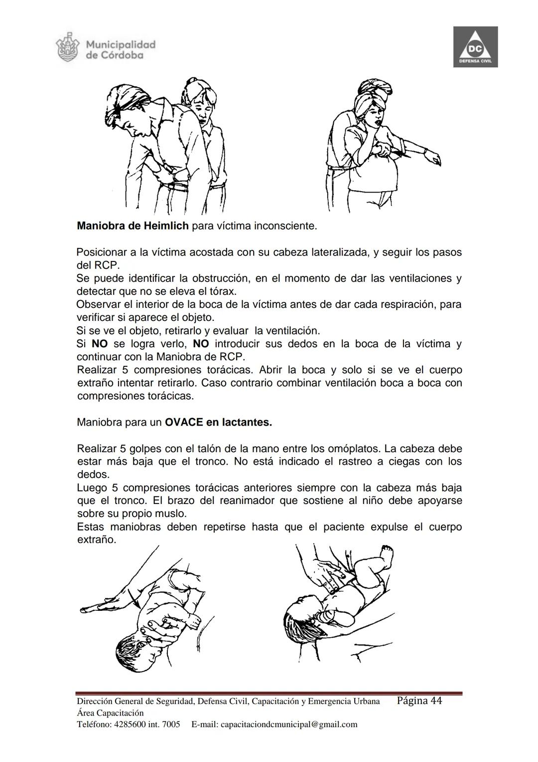 Dirección de Capacitación.
Dirección General de
Seguridad, Defensa Civil,
Capacitación y Emergencia
Urbana Municipal.
Secretaría de Seguri