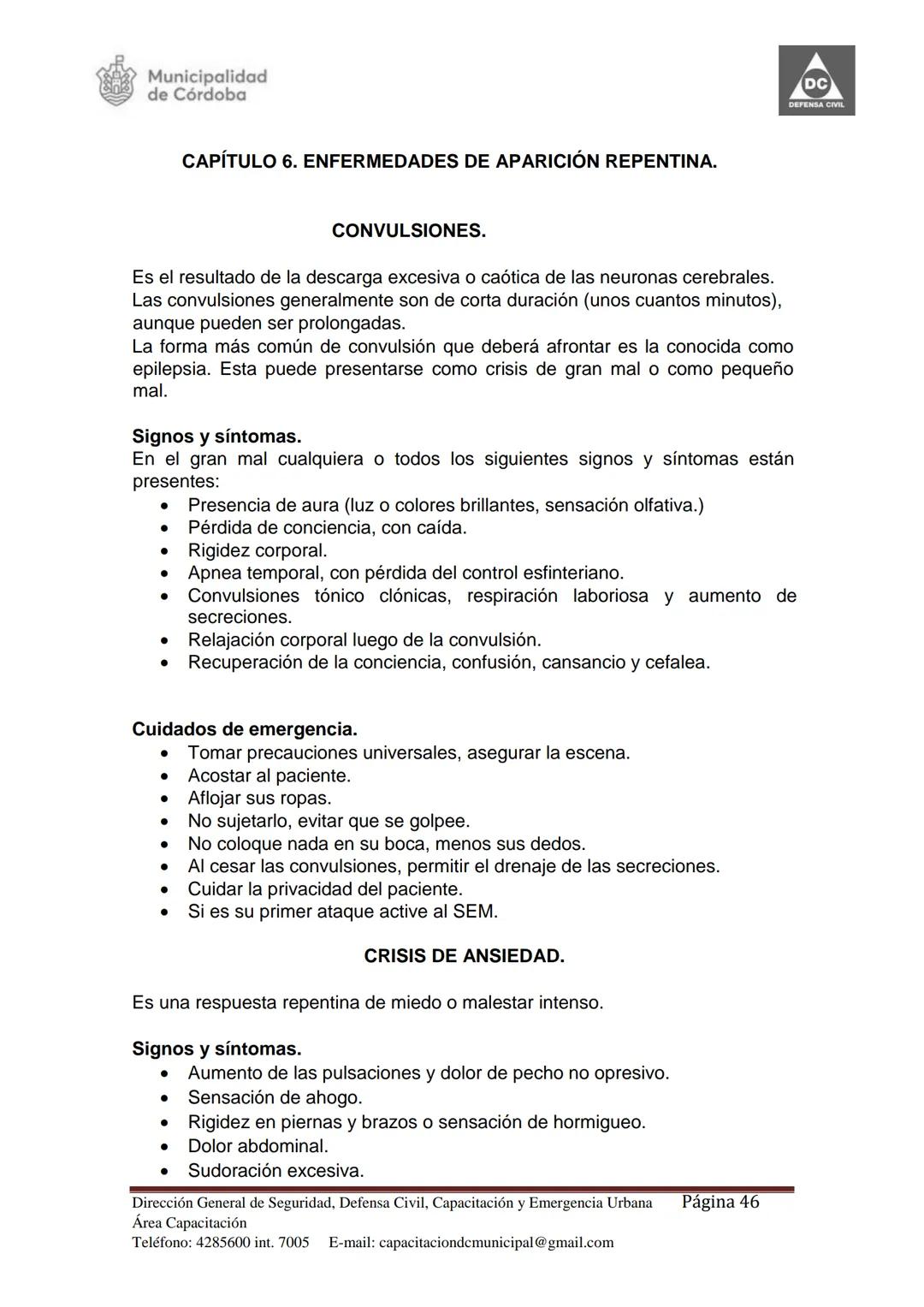 Dirección de Capacitación.
Dirección General de
Seguridad, Defensa Civil,
Capacitación y Emergencia
Urbana Municipal.
Secretaría de Seguri