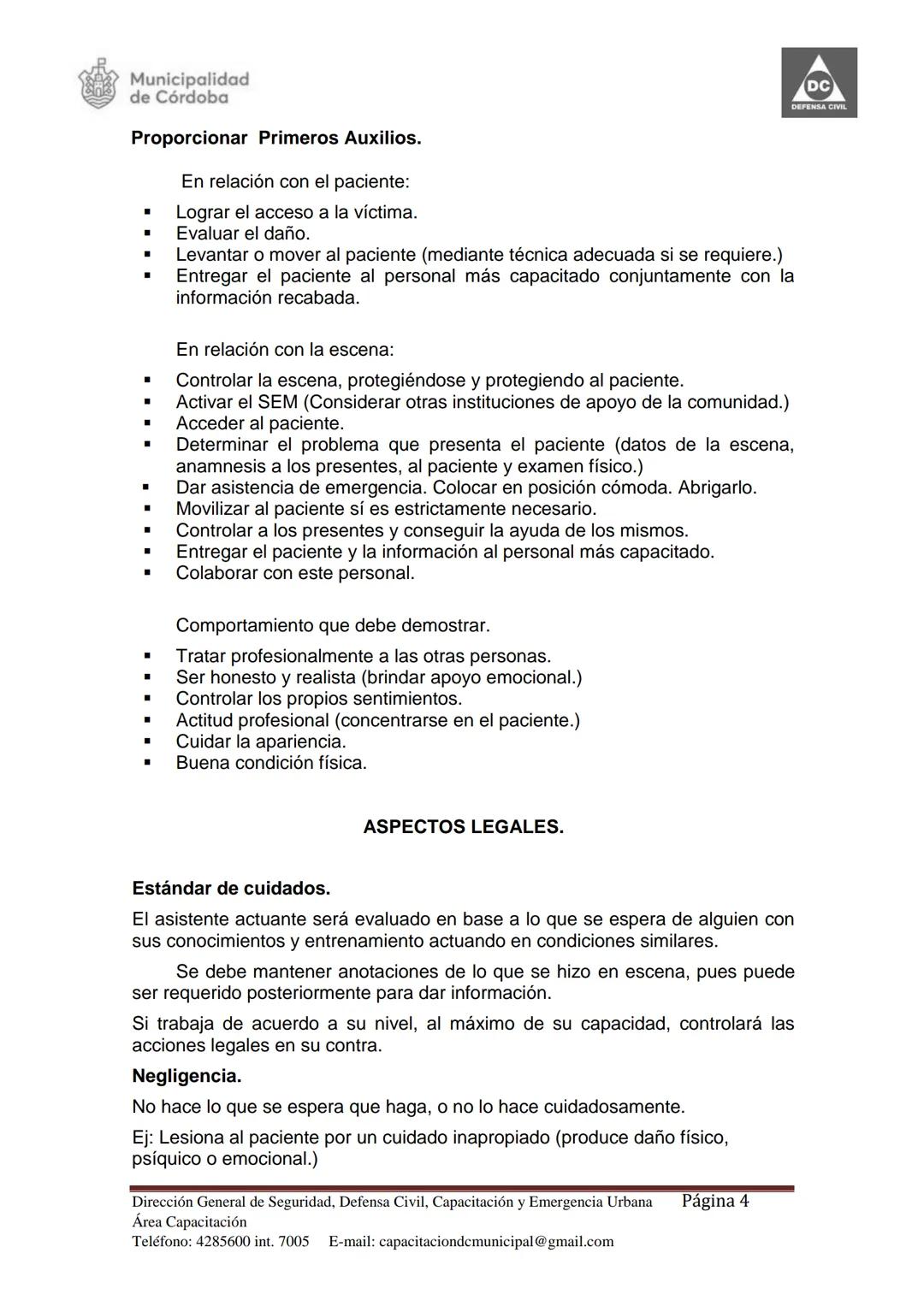 Dirección de Capacitación.
Dirección General de
Seguridad, Defensa Civil,
Capacitación y Emergencia
Urbana Municipal.
Secretaría de Seguri