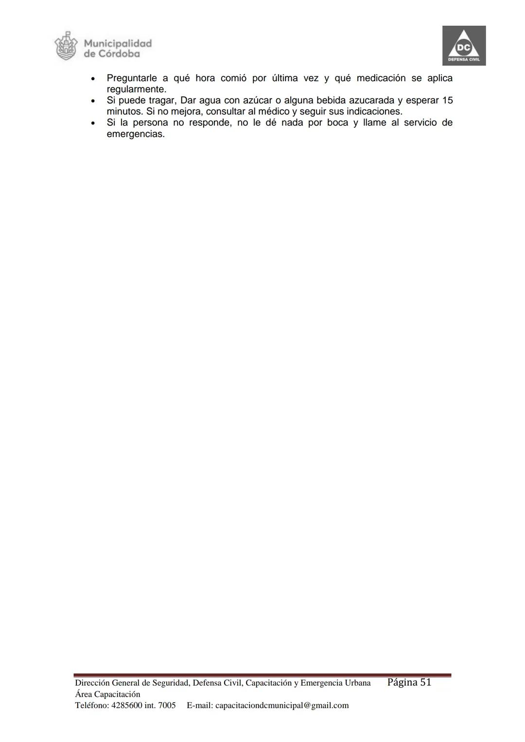 Dirección de Capacitación.
Dirección General de
Seguridad, Defensa Civil,
Capacitación y Emergencia
Urbana Municipal.
Secretaría de Seguri