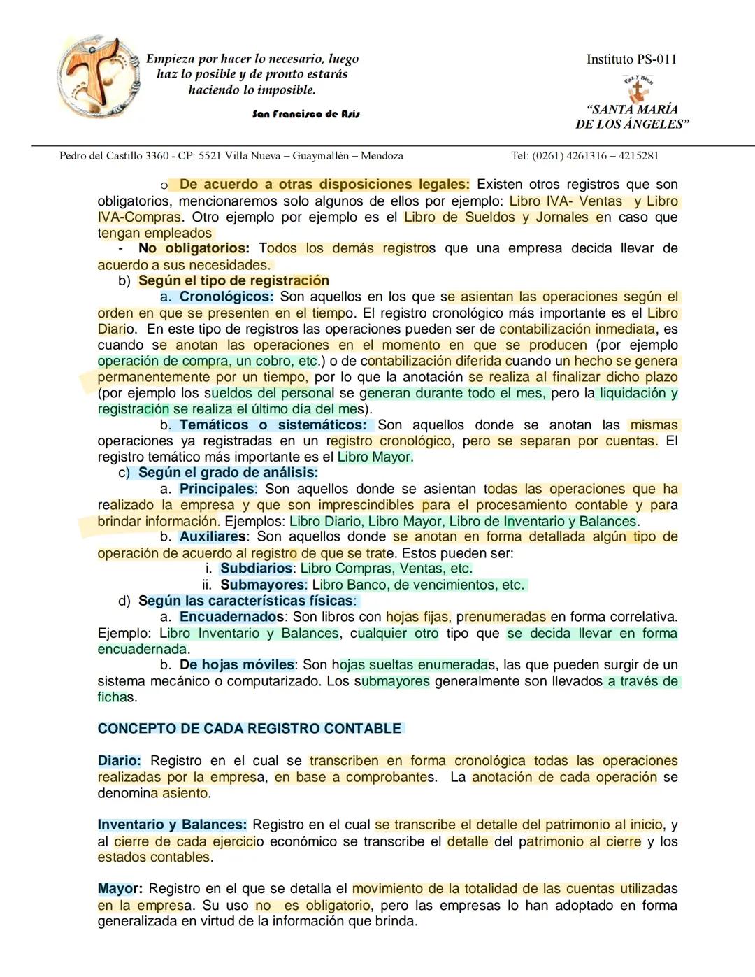 Empieza por hacer lo necesario, luego
haz lo posible y de pronto estarás
haciendo lo imposible.
San Francisco de Asís
Instituto PS-011
"S