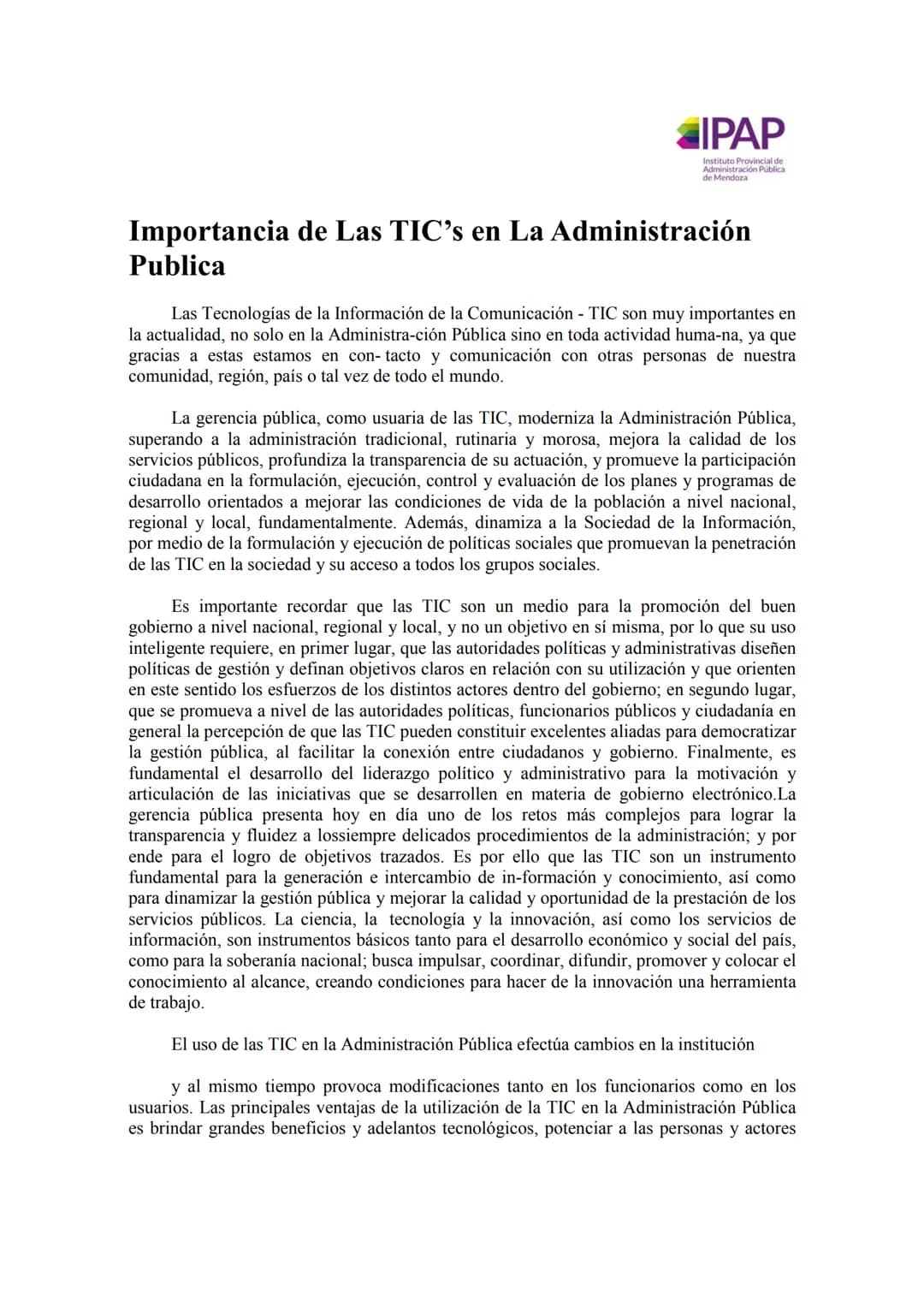 # IPAP
Instituto Provincial de
dministración Pública
de Mendoza
# TIC: Tecnologías de la información y la
comunicación
Las Tecnologías de