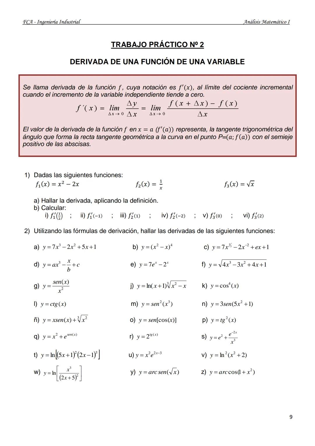 U
UNIVERSIDAD NACIONAL
DEL NORDESTE
Facultad de Ciencias Agraria.
GUÍA DE TRABAJOS PRÁCTICOS
ANÁLISIS MATEMÁTICO I
Ingeniería Industrial