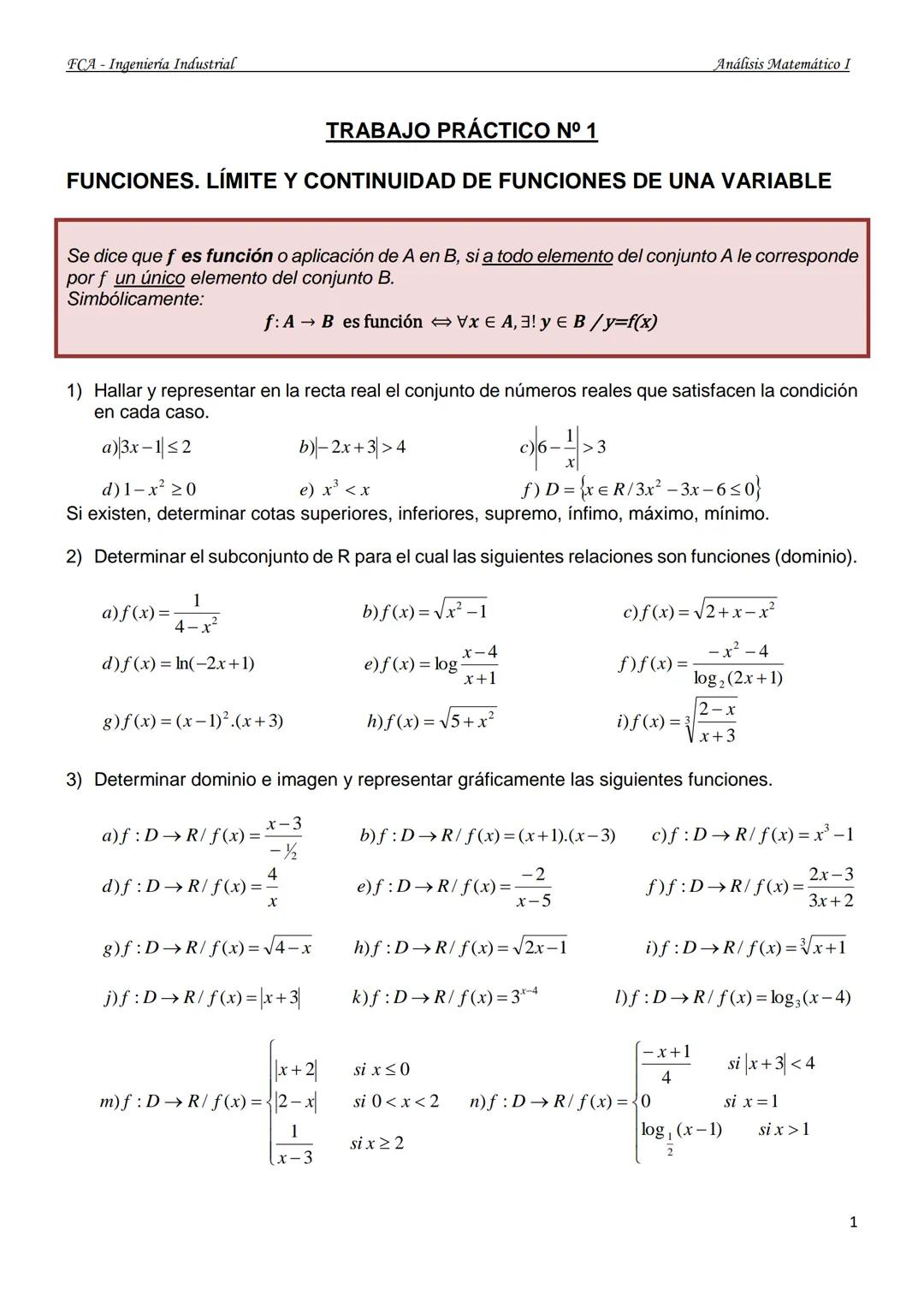 U
UNIVERSIDAD NACIONAL
DEL NORDESTE
Facultad de Ciencias Agraria.
GUÍA DE TRABAJOS PRÁCTICOS
ANÁLISIS MATEMÁTICO I
Ingeniería Industrial