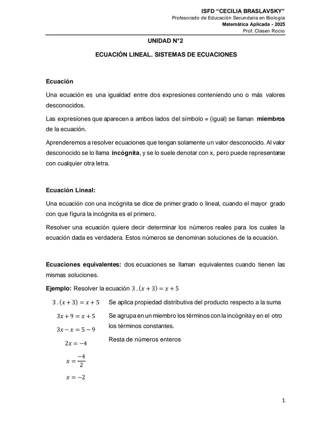 ISFD "CECILIA BRASLAVSKY"
Profesorado de Educación Secundaria en Biología
Matemática Aplicada - 2025
Prof. Clasen Rocio
UNIDAD N°2
ECUACIÓN