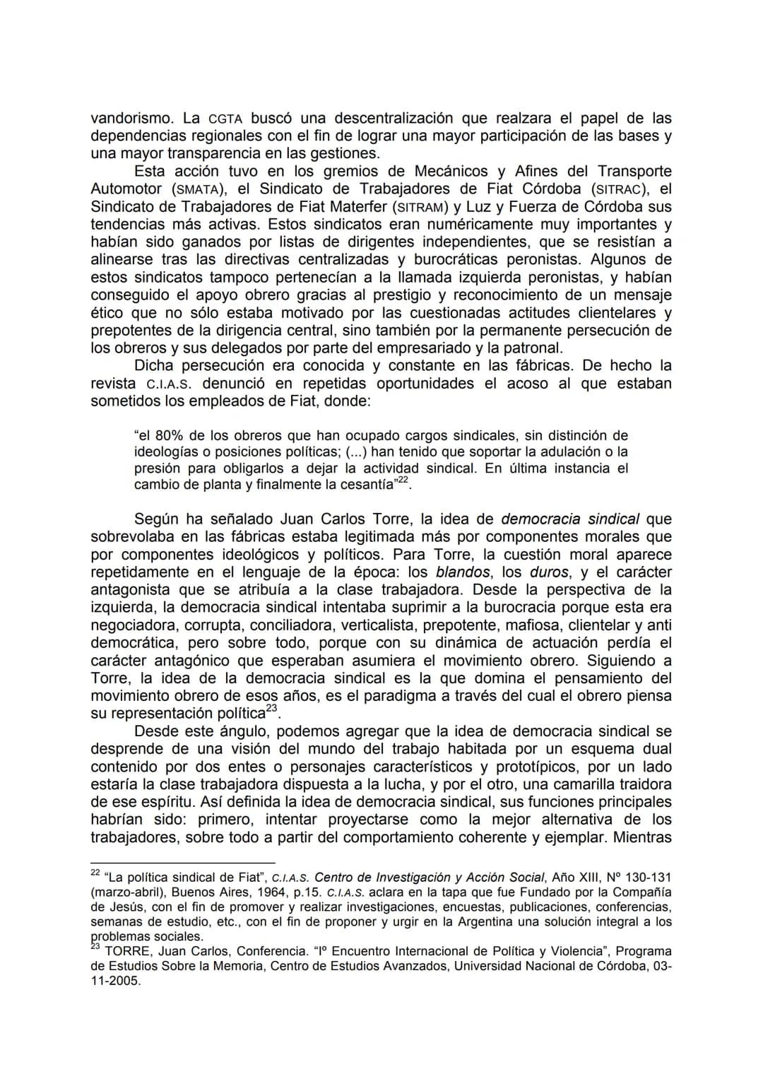 CORDOBAZO: ESTUDIANTES UNIVERSITARIOS Y OBREROS
UNIDOS CONTRA LA DICTADURA.
1966-1969.
THE CORDOBAZO: UNIVERSITY STUDENT AND WORKERS
JOINED