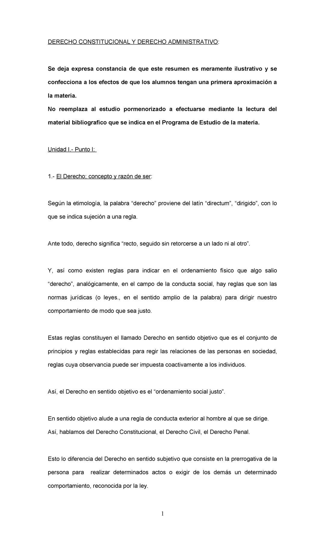 DERECHO CONSTITUCIONAL Y DERECHO ADMINISTRATIVO:
Se deja expresa constancia de que este resumen es meramente ilustrativo y se
confecciona a