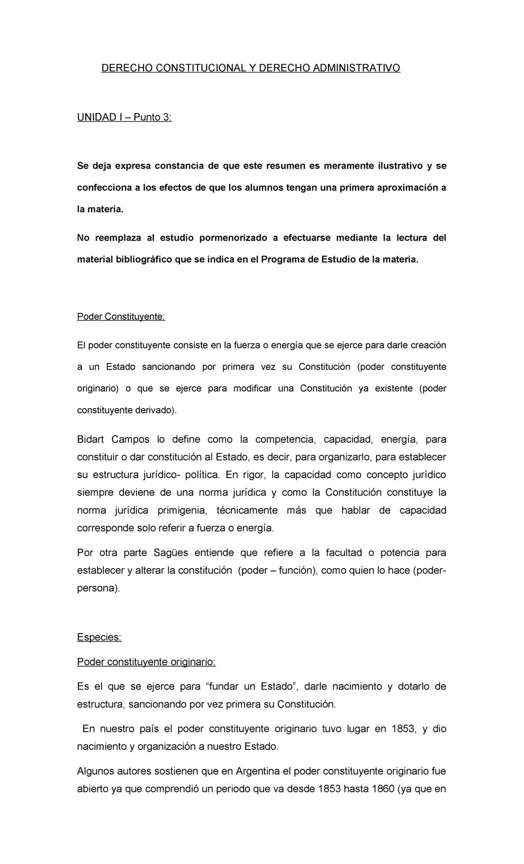DERECHO CONSTITUCIONAL Y DERECHO ADMINISTRATIVO:
Se deja expresa constancia de que este resumen es meramente ilustrativo y se
confecciona a