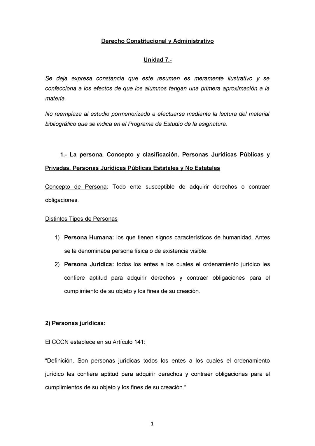 DERECHO CONSTITUCIONAL Y DERECHO ADMINISTRATIVO:
Se deja expresa constancia de que este resumen es meramente ilustrativo y se
confecciona a