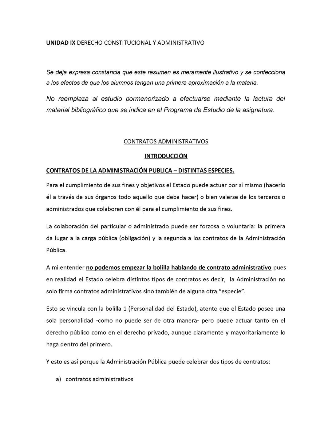 DERECHO CONSTITUCIONAL Y DERECHO ADMINISTRATIVO:
Se deja expresa constancia de que este resumen es meramente ilustrativo y se
confecciona a