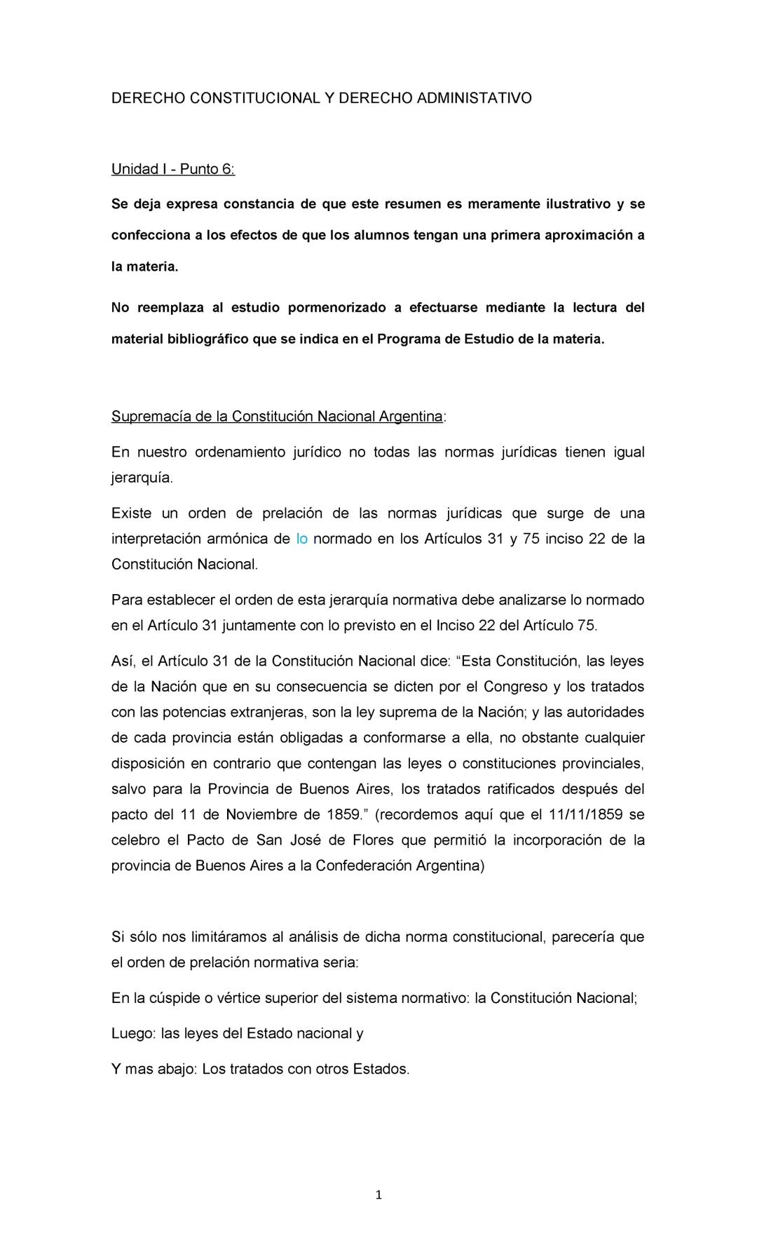 DERECHO CONSTITUCIONAL Y DERECHO ADMINISTRATIVO:
Se deja expresa constancia de que este resumen es meramente ilustrativo y se
confecciona a