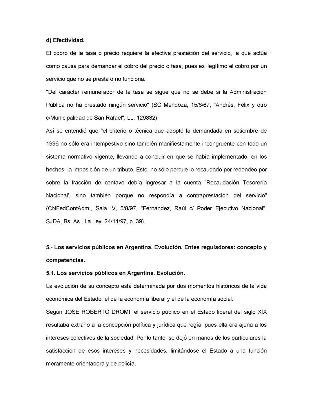 DERECHO CONSTITUCIONAL Y DERECHO ADMINISTRATIVO:
Se deja expresa constancia de que este resumen es meramente ilustrativo y se
confecciona a