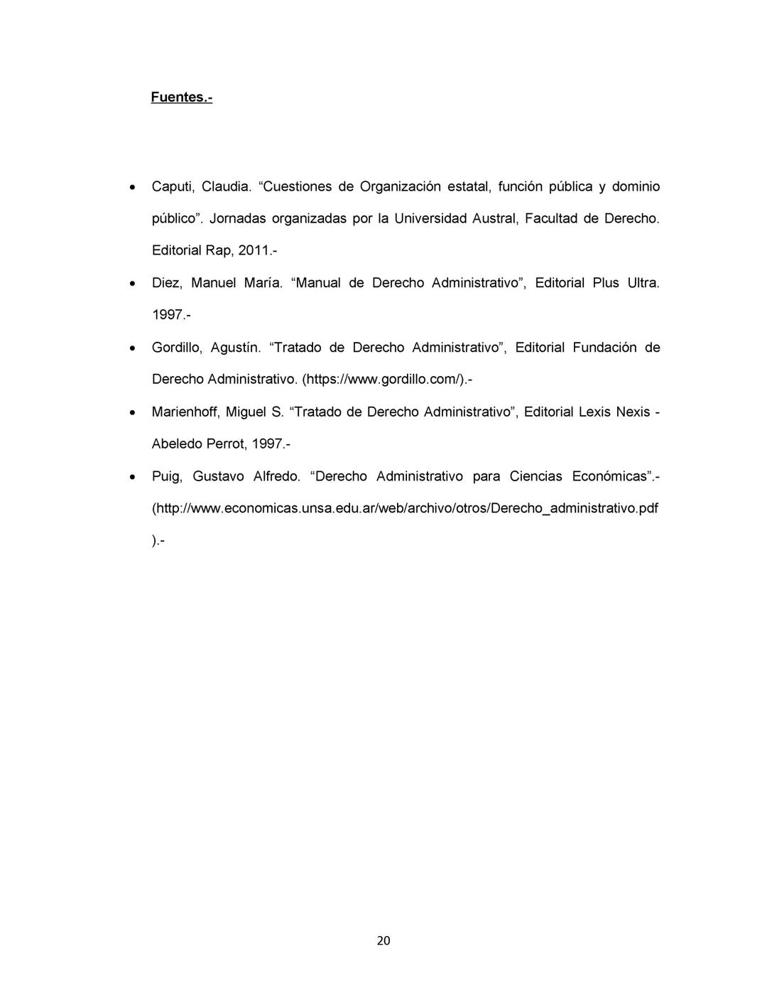 DERECHO CONSTITUCIONAL Y DERECHO ADMINISTRATIVO:
Se deja expresa constancia de que este resumen es meramente ilustrativo y se
confecciona a