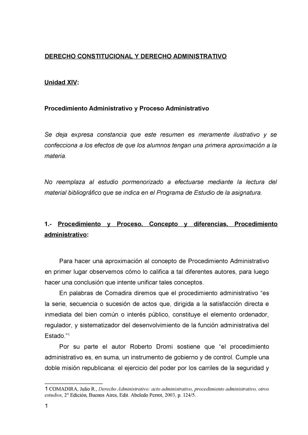 DERECHO CONSTITUCIONAL Y DERECHO ADMINISTRATIVO:
Se deja expresa constancia de que este resumen es meramente ilustrativo y se
confecciona a