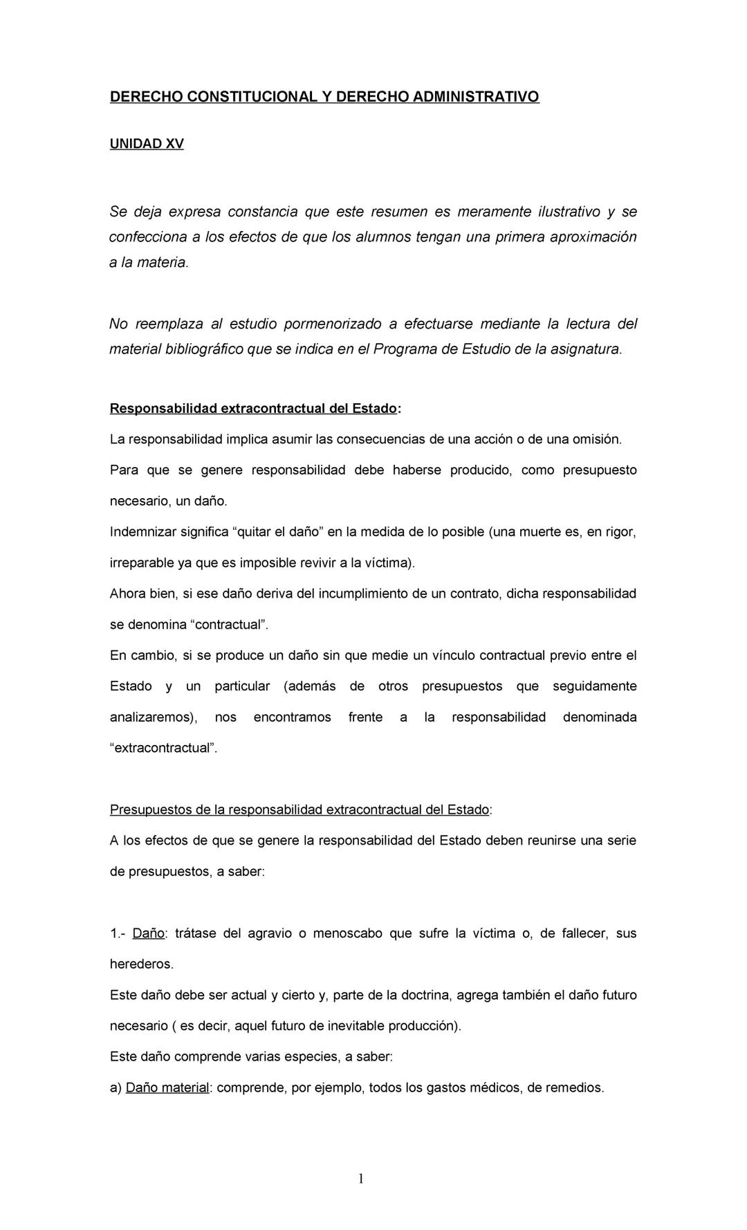 DERECHO CONSTITUCIONAL Y DERECHO ADMINISTRATIVO:
Se deja expresa constancia de que este resumen es meramente ilustrativo y se
confecciona a