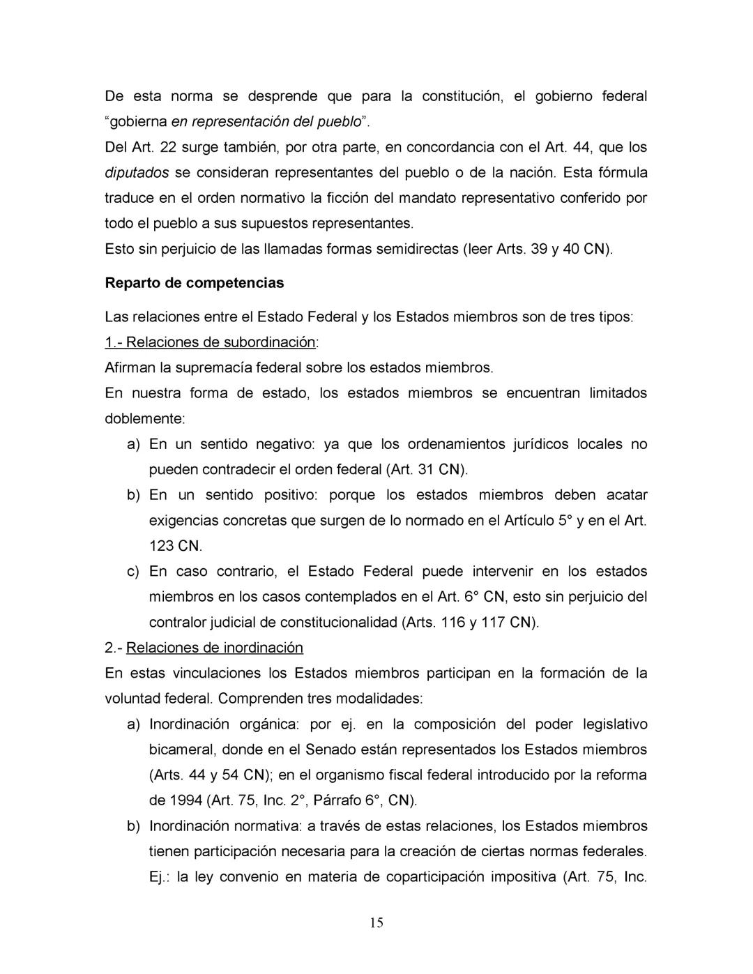 DERECHO CONSTITUCIONAL Y DERECHO ADMINISTRATIVO:
Se deja expresa constancia de que este resumen es meramente ilustrativo y se
confecciona a