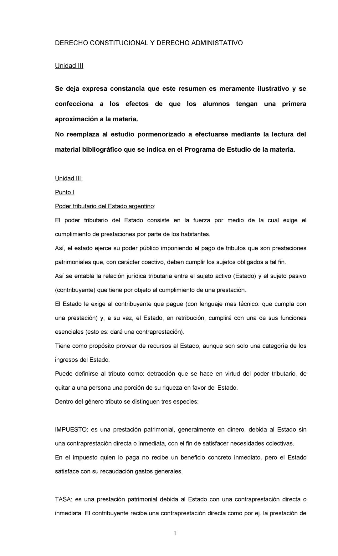 DERECHO CONSTITUCIONAL Y DERECHO ADMINISTRATIVO:
Se deja expresa constancia de que este resumen es meramente ilustrativo y se
confecciona a