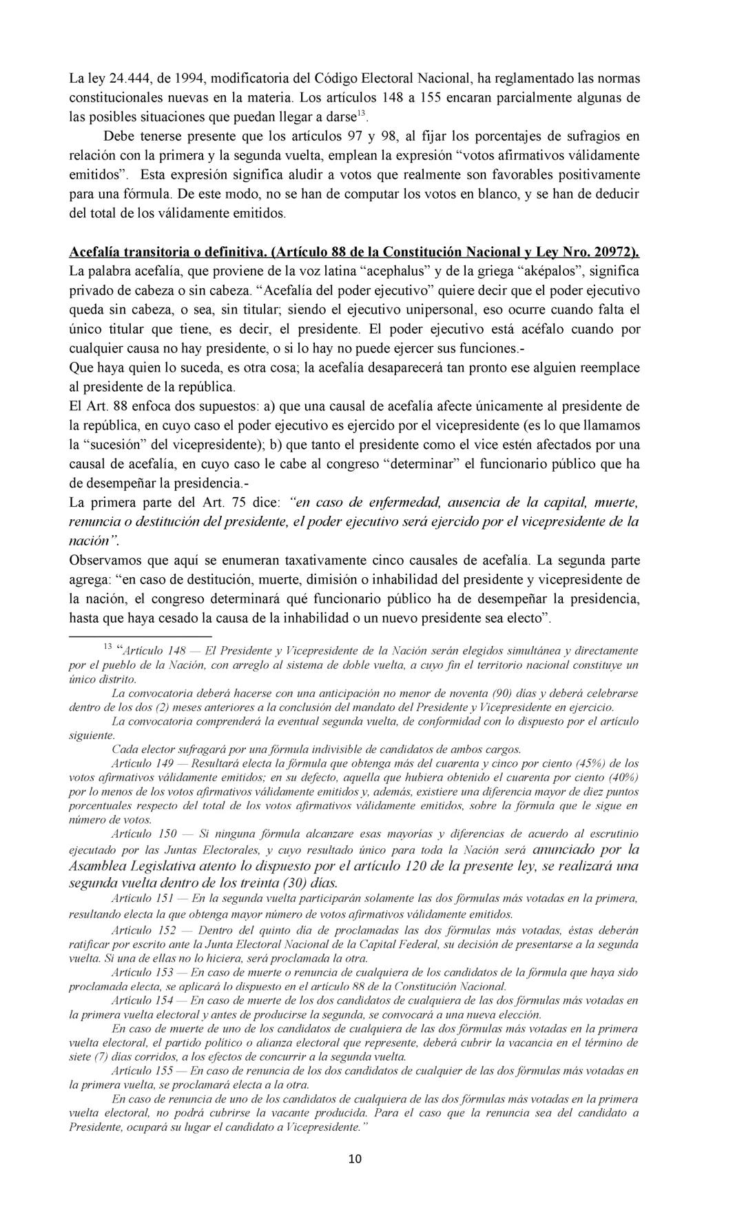 DERECHO CONSTITUCIONAL Y DERECHO ADMINISTRATIVO:
Se deja expresa constancia de que este resumen es meramente ilustrativo y se
confecciona a