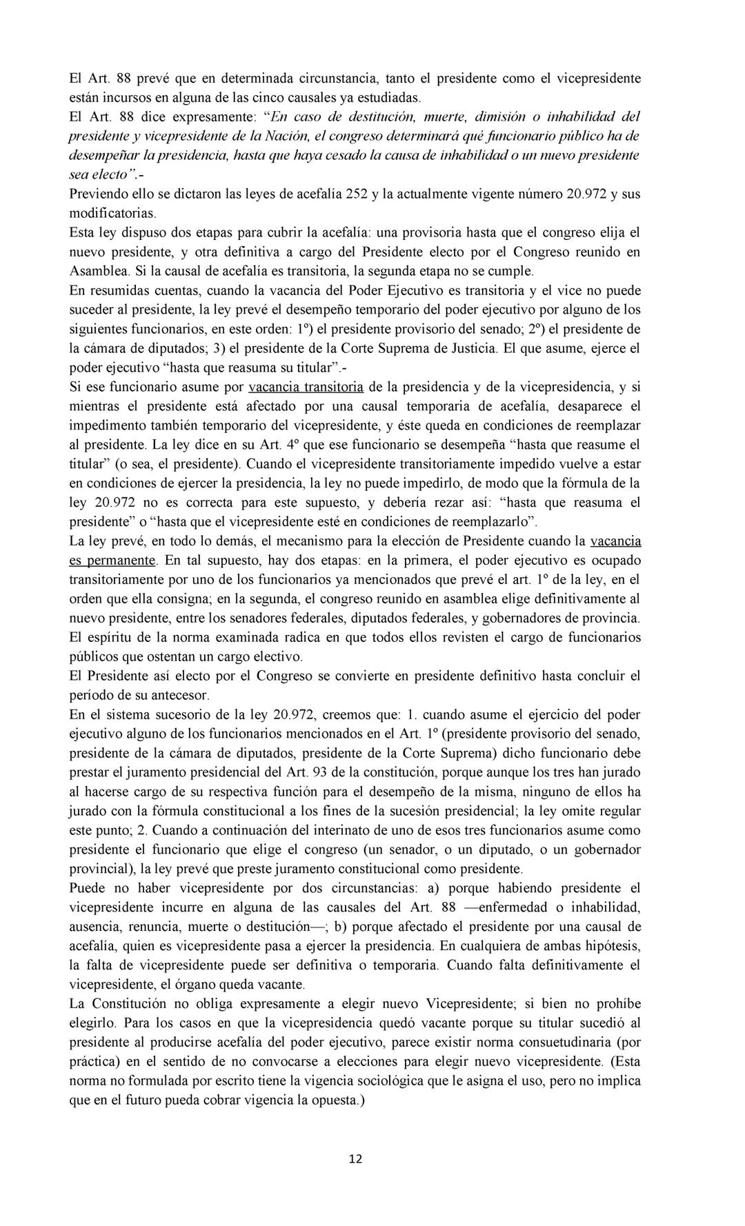 DERECHO CONSTITUCIONAL Y DERECHO ADMINISTRATIVO:
Se deja expresa constancia de que este resumen es meramente ilustrativo y se
confecciona a