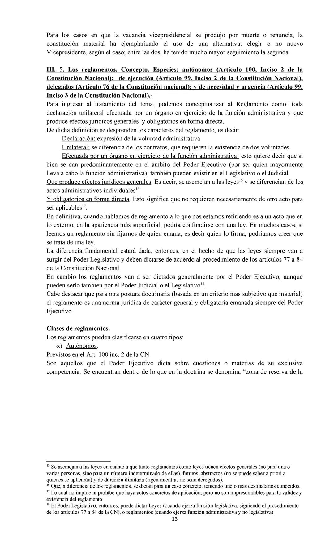 DERECHO CONSTITUCIONAL Y DERECHO ADMINISTRATIVO:
Se deja expresa constancia de que este resumen es meramente ilustrativo y se
confecciona a
