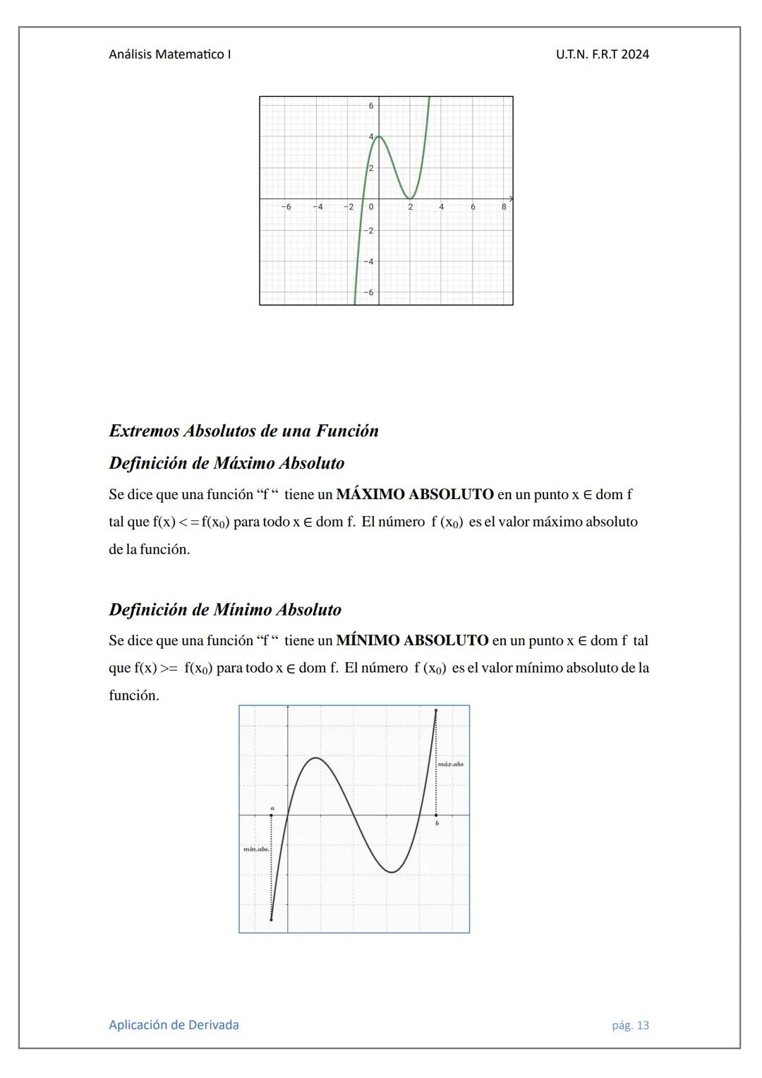 1
UNIDAD 1: FUNCIONES EN UNA VARIABLE REAL
Las funciones matemáticas sirven para describir fenómenos de la naturaleza o de las
ciencias. En