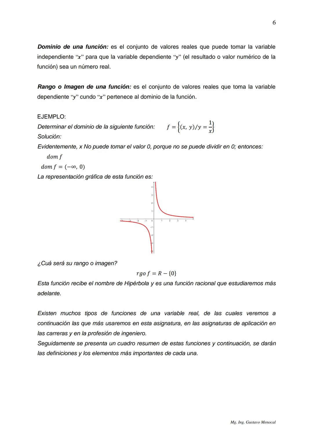 1
UNIDAD 1: FUNCIONES EN UNA VARIABLE REAL
Las funciones matemáticas sirven para describir fenómenos de la naturaleza o de las
ciencias. En
