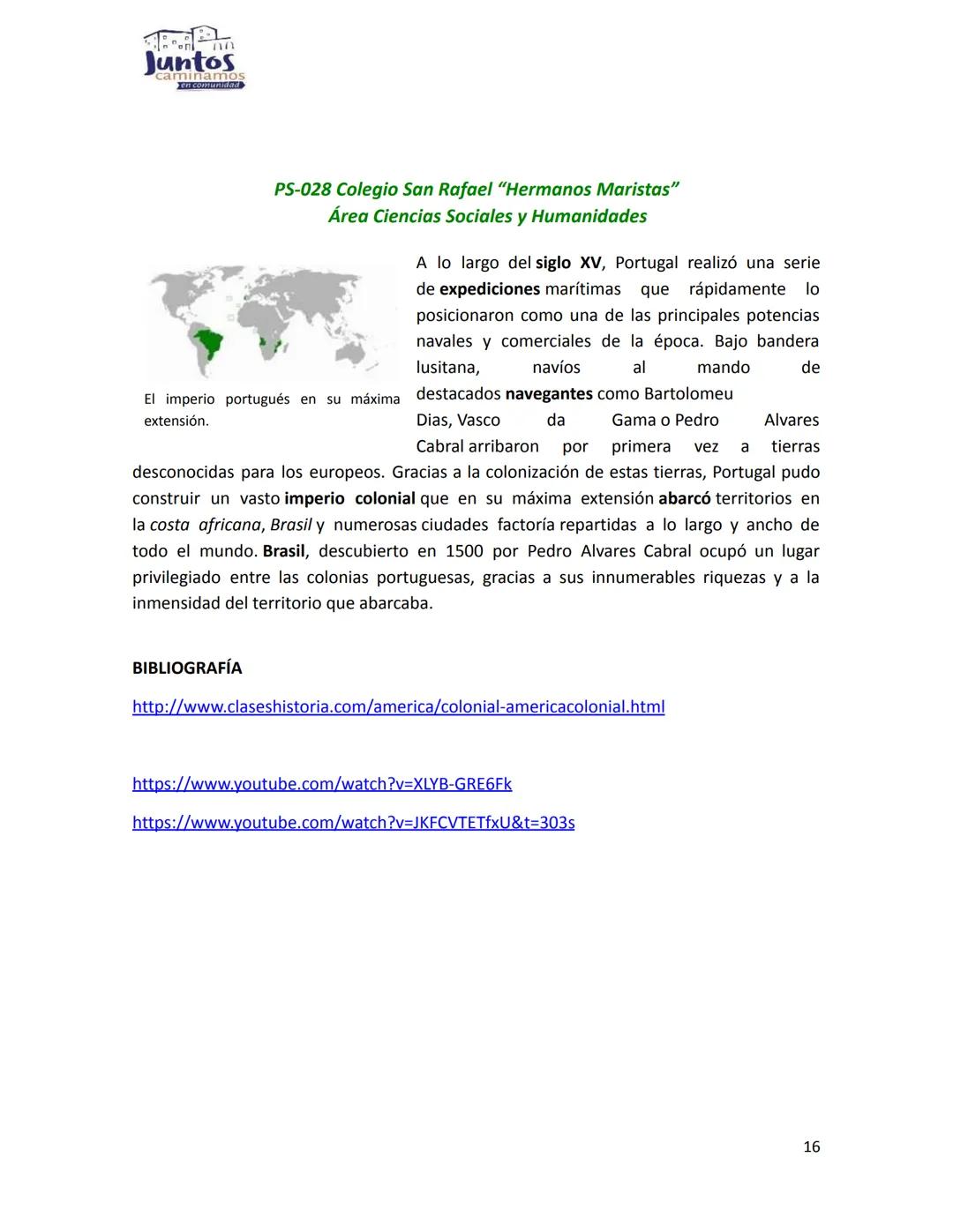 Juntos
minamos
en.comunidad
PS-028 Colegio San Rafael "Hermanos Maristas"
Área Ciencias Sociales y Humanidades
COLONIZACIÓN DE LA AMÉRICA ES