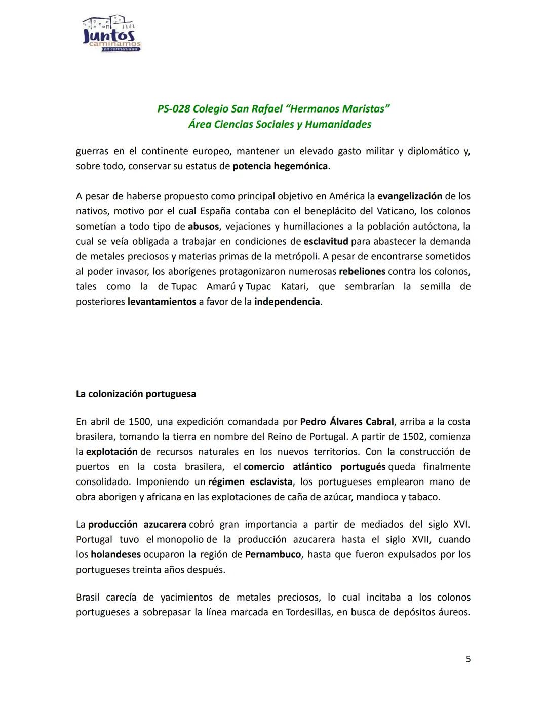 Juntos
minamos
en.comunidad
PS-028 Colegio San Rafael "Hermanos Maristas"
Área Ciencias Sociales y Humanidades
COLONIZACIÓN DE LA AMÉRICA ES