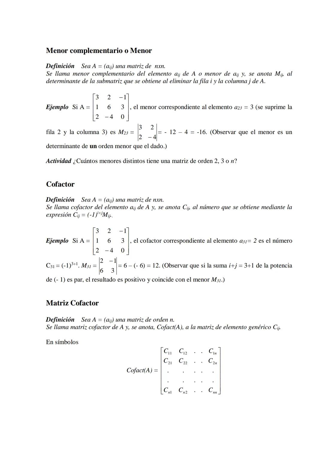 # FUNCIÓN DETERMINANTE
El determinante de una matriz cuadrada, es un número que brinda interesante información sobre la matriz; muestra inm