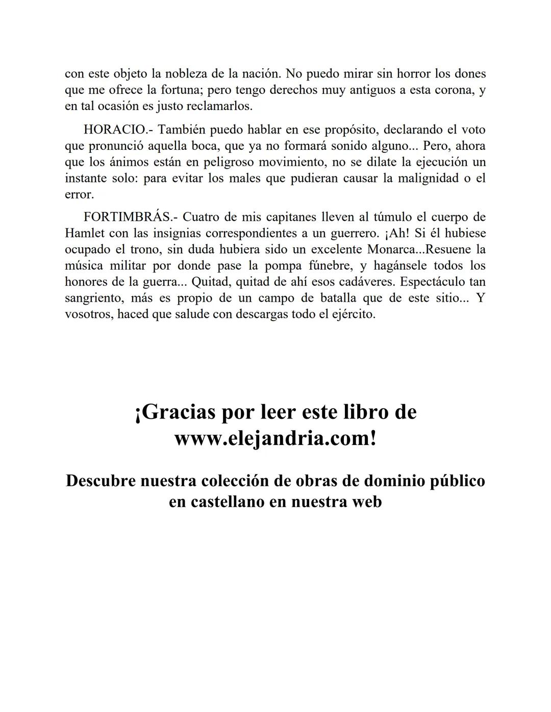 # William Shakespeare
# Hamlet
ELEJANDRIA
libros de dominio público Libro descargado en www.elejandria.com, tu sitio web de obras de
do